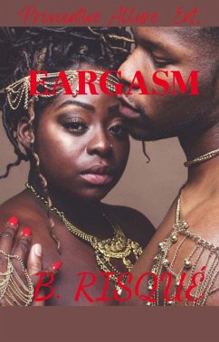 Eargasm (eBook, ePUB) - Risqué, B.