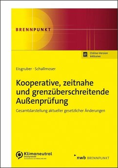 Kooperative, zeitnahe und grenzüberschreitende Außenprüfung - Eisgruber, Thomas;Schallmoser, Ulrich Dr.