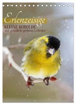 Erlenzeisige, kleine Kobolde (Tischkalender 2025 DIN A5 hoch), CALVENDO Monatskalender - Calvendo;Löwer, Sabine