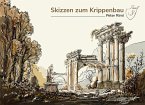 Skizzen zum Krippenbau