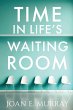 Time In Life's Waiting Room - Bild 1