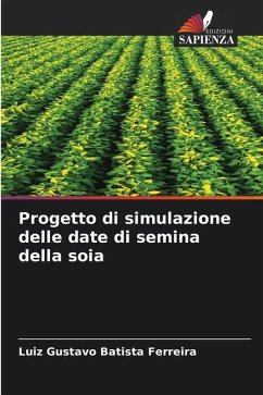 Progetto di simulazione delle date di semina della soia - Batista Ferreira, Luiz Gustavo