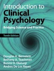 Introduction to Clinical Psychology - de Los Reyes, Andres; Teachman, Bethany A.; Olatunji, Bunmi O.; Bernstein, Douglas A.; Lilienfeld, Scott O.