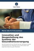 Innovation und Neugestaltung des Systems der Gesundheitsversorgung