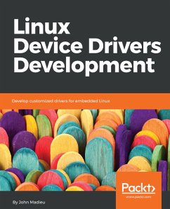 Linux Device Drivers Development (eBook, ePUB) - Madieu, John