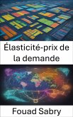 Élasticité-prix de la demande (eBook, ePUB)