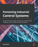 Pentesting Industrial Control Systems (eBook, ePUB)