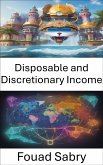 Disposable and Discretionary Income (eBook, ePUB)