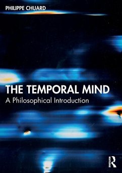 The Temporal Mind - Chuard, Philippe