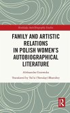 Family and Artistic Relations in Polish Women's Autobiographical Literature