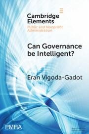 Can Governance be Intelligent? - Vigoda-Gadot, Eran (University of Haifa)