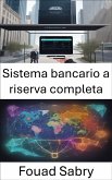 Sistema bancario a riserva completa (eBook, ePUB)