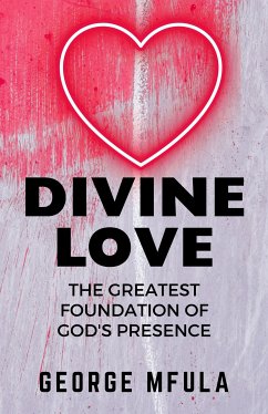 Divine Love (eBook, ePUB) - Mfula, George