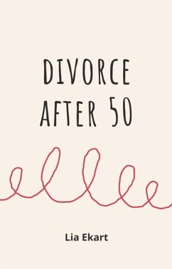 Divorce After 50 (eBook, ePUB) - Ekart, Lia