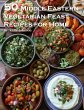 50 Middle Eastern Vegetarian Feasts... - Bild 1