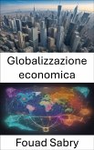 Globalizzazione economica (eBook, ePUB)