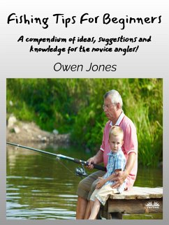 Fishing Tips For Beginners (eBook, ePUB) - Jones, Owen