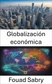 Globalización económica (eBook, ePUB)