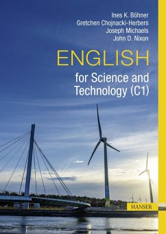 English for Science and Technology (C1) (eBook, PDF) - Böhner, Ines K.; Chojnacki-Herbers, Gretchen; Michaels, Joseph; Nixon, John D.