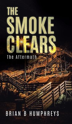 The Smoke Clears - Humphreys, Brian B