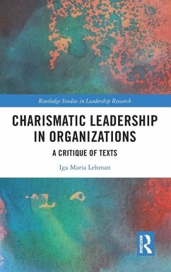 Charismatic Leadership in Organizations - Lehman, Iga Maria