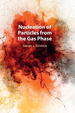 Nucleation of Particles from the Gas Phase - Girshick, Steven L.