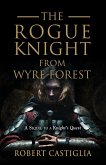 The Rogue Knight From Wyre Forest