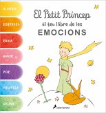 PETIT PRINCEP, EL.LLIBRE DE LES EMOCIONS PETIT PRINCEP, EL.LLIBRE DE LES EMOCIONS
