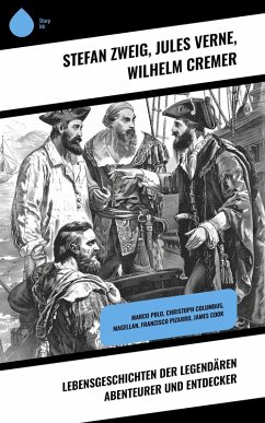 Cover Lebensgeschichten der legendären Abenteurer und Entdecker (eBook, ePUB)
