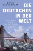 Die Deutschen in der Welt - (eBook, ePUB)