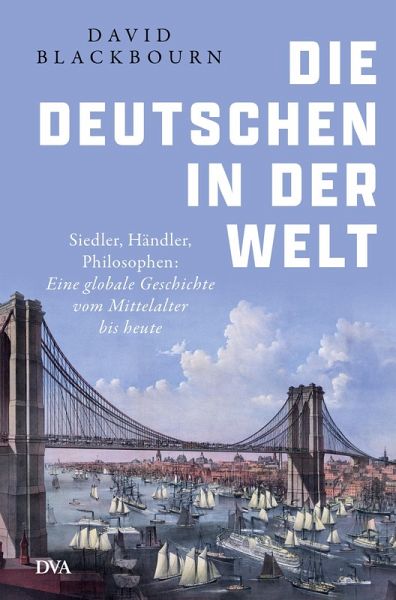Die Deutschen in der Welt (eBook, ePUB) Die Deutschen in der Welt (eBook, ePUB)