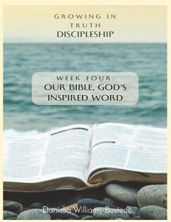 Growing in Truth Discipleship - Williams-Bostedo, Danielia; Yates, John