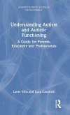 Understanding Autism and Autistic Functioning