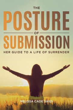 The Posture of Submission - Sikes, Melissa Cade