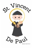 St. Vincent De Paul - Children's Christian Book - Lives of the Saints