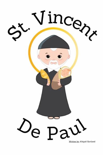St. Vincent De Paul - Children's Christian Book - Lives of the Saints St. Vincent De Paul - Children's Christian Book - Lives of the Saints
