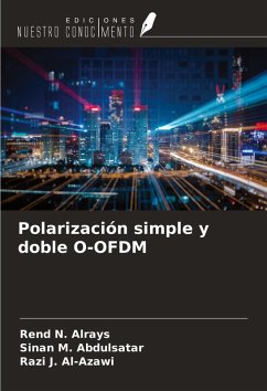 Polarización simple y doble O-OFDM - Alrays, Rend N.; Abdulsatar, Sinan M.; Al-Azawi, Razi J.
