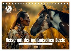 Reise mit der indianischen Seele (Tischkalender 2025 DIN A5 quer), CALVENDO Monatskalender - Calvendo;Waurick, Kerstin