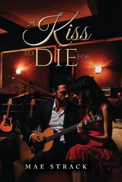A Kiss To Die For - Strack, Mae
