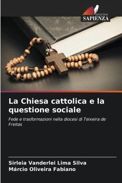 La Chiesa cattolica e la questione sociale - Vanderlei Lima Silva, Sirleia;Oliveira Fabiano, Márcio