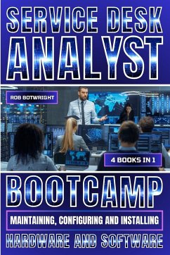 Service Desk Analyst Bootcamp - Botwright, Rob