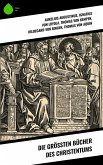 Die größten Bücher des Christentums (eBook, ePUB)