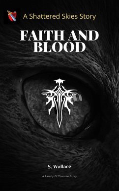 Faith And Blood (The Family Of Thunder, #2) (eBook, ePUB) - Wallace, S.