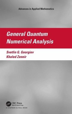 General Quantum Numerical Analysis - Georgiev, Svetlin G; Zennir, Khaled