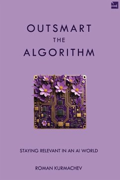 Outsmart the Algorithm - Kurmachev, Roman