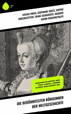 Cover Die berühmtesten Königinnen der Weltgeschichte (eBook, ePUB)