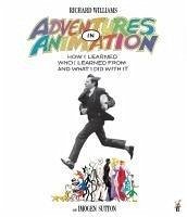 Adventures in Animation - Sutton, Imogen; Williams, Richard E.