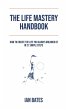The Life Mastery Handbook - Bild 1