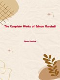 The Complete Works of Edison Marshall (eBook, ePUB) The Complete Works of Edison Marshall (eBook, ePUB)