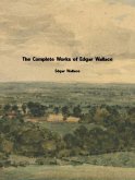 The Complete Works of Edgar Wallace (eBook, ePUB)